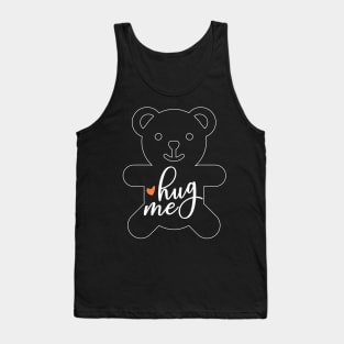 HUG ME BEAR QUOTE Tank Top